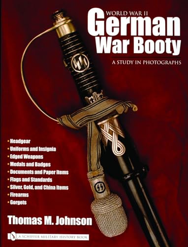 9780764319235: World War 2 German War Booty a Study in Photographs (Schiffer Military History)