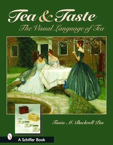 Beispielbild fr Tea & Taste: The Visual Language of Tea: The Visual Language of Tea zum Verkauf von St Vincent de Paul of Lane County