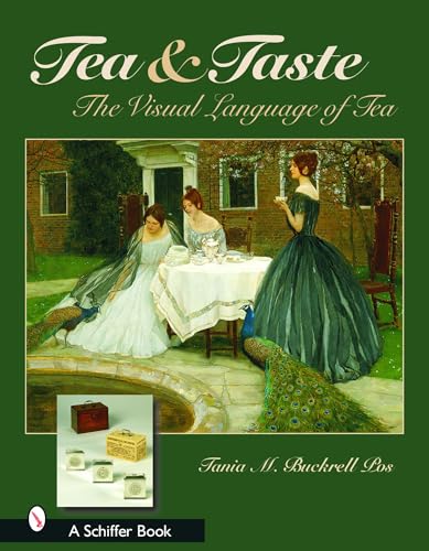 Stock image for Tea & Taste: The Visual Language of Tea: The Visual Language of Tea for sale by St Vincent de Paul of Lane County