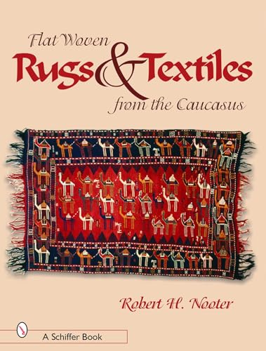 Beispielbild fr Flat-woven Rugs & Textiles from the Caucasus: Flat-Weaving from Caucasus zum Verkauf von WorldofBooks