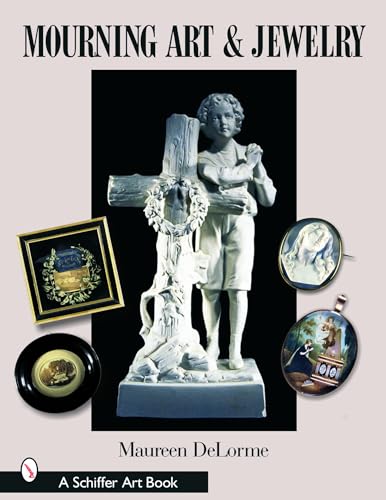 Mourning Art & Jewelry (Schiffer Art Books)