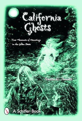 9780764319723: California Ghts: True Accounts of Hauntings in the Golden State