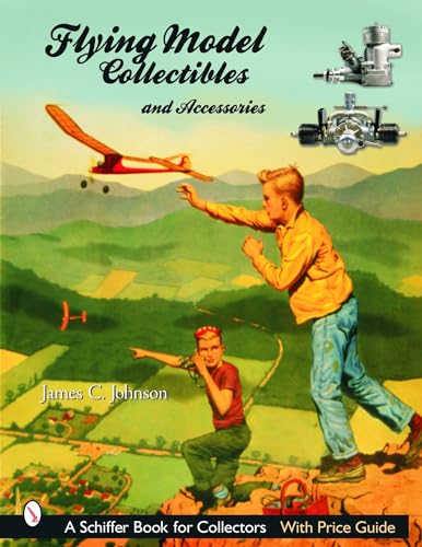 Stock image for Flying Model Collectibles and Accessories (Schiffer Book for Collectors) for sale by Books From California