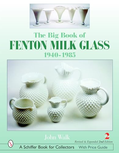 

The Big Book of Fenton Milk Glass (Hardcover)