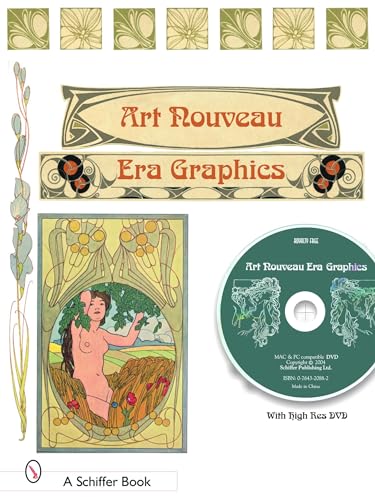 Stock image for Art Nouveau Era Graphics: Ornamental Figures, Flowers, Emblemas, Landscapes, & Animals for sale by Books From California