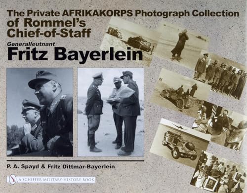 Beispielbild fr Private Afrikakorps Photograph Collection of Rommel's Chief-of-Staff Generalleutnant Fritz Bayerlein. zum Verkauf von Military Books