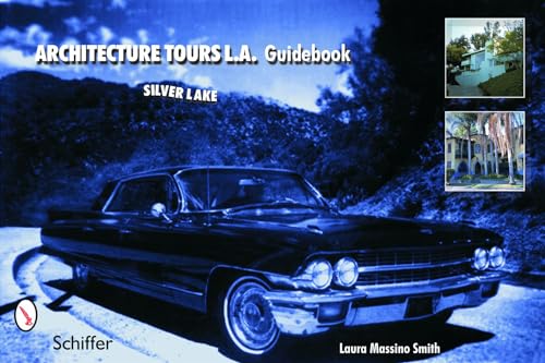 9780764320859: Architecture Tours L.a. Guidebook: Silver Lake