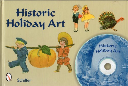 Beispielbild fr Historic Holiday Art: New Year, Valentines, St. Patrick's Day, Easter, July 4th, Halloween, & Thanksgiving zum Verkauf von Books From California