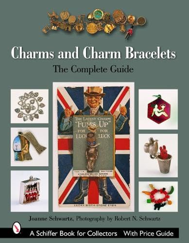 Imagen de archivo de Charms and Charm Bracelets: The Complete Guide a la venta por HPB-Emerald