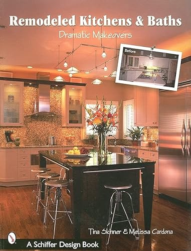 9780764321382: Remodeled Kitchens & Baths: Dramatic Makeovers