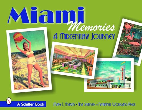 Stock image for Miami Memories: A Midcentury Journey (Schiffer Books) for sale by GF Books, Inc.