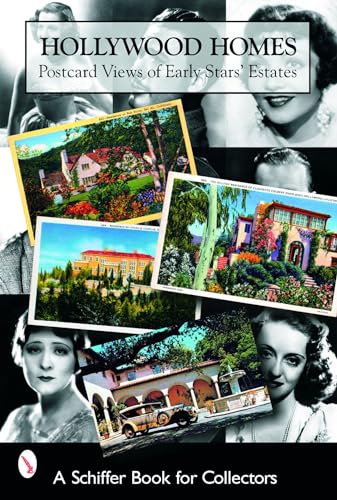 Beispielbild fr Hollywood Homes: Postcard Views of Early Stars' Estates (Schiffer Book for Collectors) zum Verkauf von SecondSale