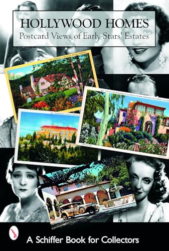 Stock image for Hollywood Homes: Postcard Views of Early Stars' Estates (Schiffer Book for Collectors) for sale by SecondSale