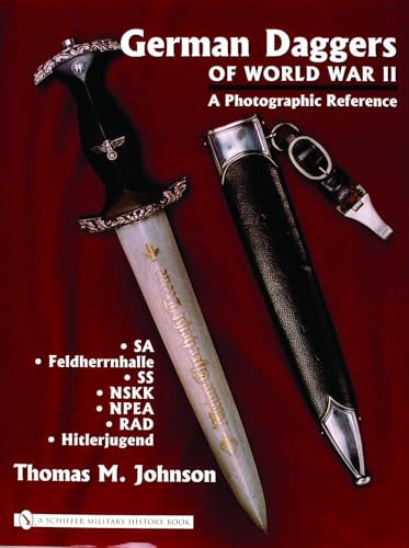 9780764322044: German Daggers Of World War II - A Photographic Reference: Sa - Feldherrnhalle - Ss - Nskk - Npea - Rad - Hitlerjugend (2)