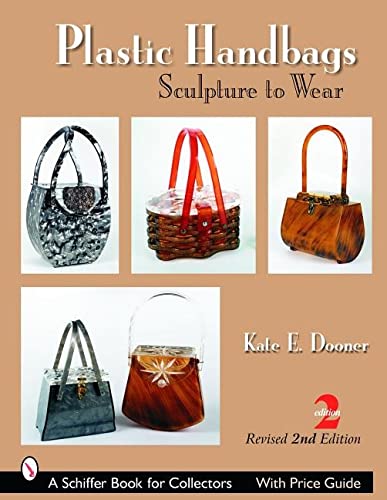 Beispielbild fr Plastic Handbags: Sculpture To Wear (Schiffer Book for Collectors) zum Verkauf von Books From California