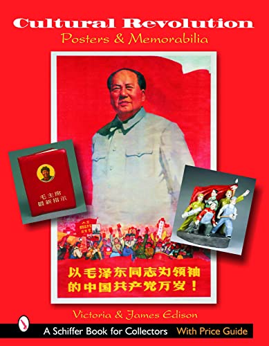 Beispielbild fr Cultural Revolution Posters & Memorabilia (Schiffer Book for Collectors) zum Verkauf von Wonder Book
