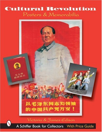 9780764322365: Cultural Revolution Pters and Memorabilia (Schiffer Book for Collectors)