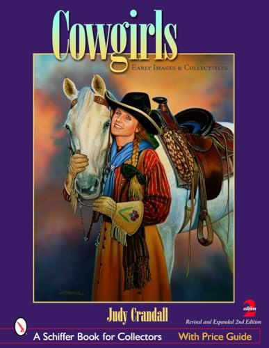 9780764322389: Cowgirls: Early Images And Collectibles