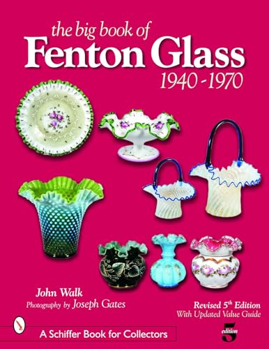 Beispielbild fr The Big Book of Fenton Glass, 1940-1970 (Schiffer Book for Collectors) zum Verkauf von Books From California