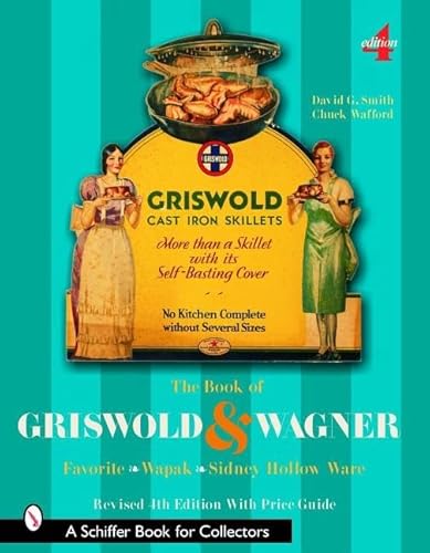 The Book of Griswold & Wagner: Favorite * Wapak * Sidney Hollow