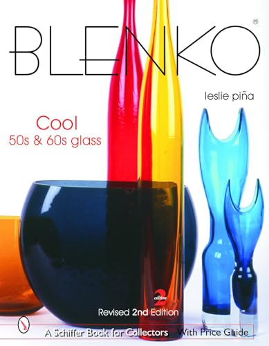 9780764322501: Blenko: Cool 50s & 60s Glass