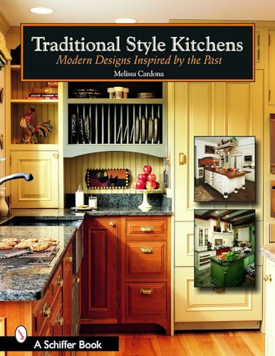 9780764322853: Traditional Style Kitchens: Modern Designs Inspired By The Past