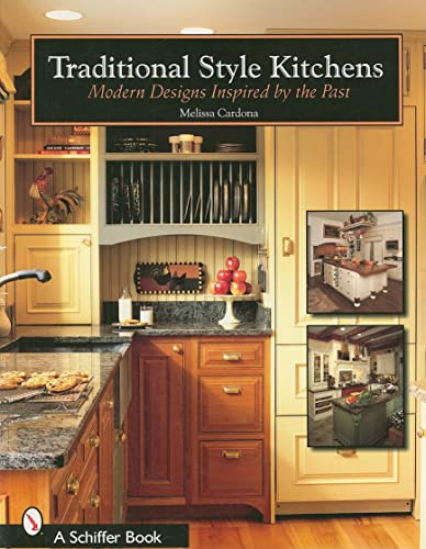 Stock image for Traditional Style Kitchens: Modern Designs Inspired By The Past for sale by SecondSale