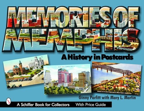 Stock image for Memories of Memphis: A History in Postcards (Schiffer Book for Collectors) for sale by The Book Spot