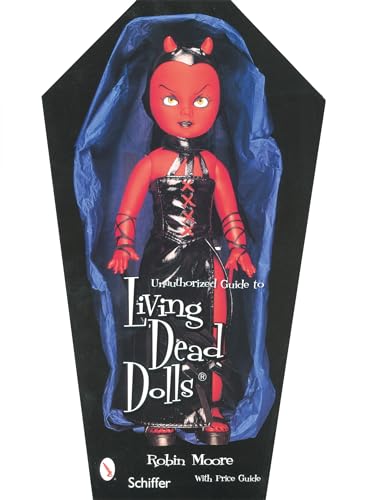 Unauthorized Guide to Collecting Living Dead Dolls