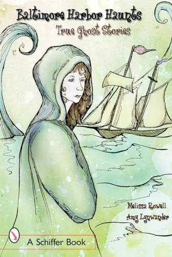 Imagen de archivo de Baltimore's Harbor Haunts : True Ghost Stories a la venta por Better World Books