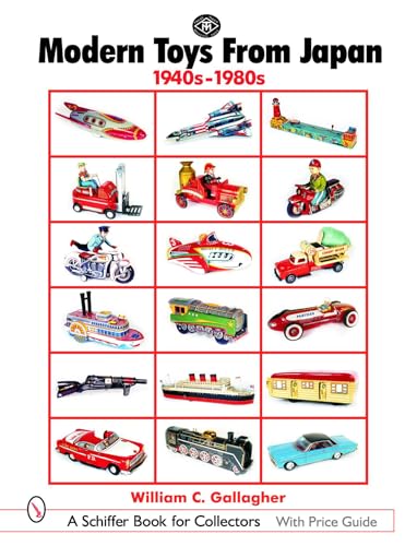 Beispielbild fr Modern Toys from Japan: 1940s-1980s (Schiffer Book for Collectors) zum Verkauf von Books From California