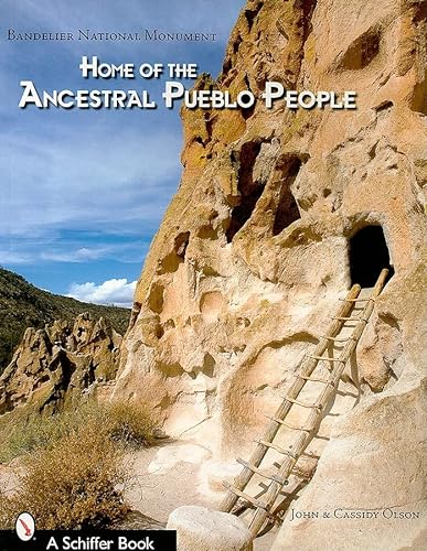 Beispielbild fr Bandelier National Monument: Home of the Ancestral Pueblo People zum Verkauf von Hennessey + Ingalls