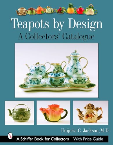 Teapots By Design A Collector's Catalogue