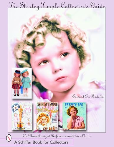 Stock image for The Shirley Temple Collector's Guide - an Unauthorized Reference and Price Guide for sale by Jeff Stark