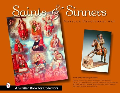 Stock image for Saints Sinners: Mexican Devotional Art for sale by Goodwill Books