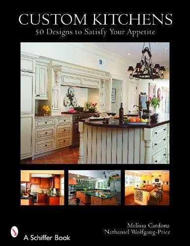 Stock image for Custom Kitchens: 50 Designs to Satisfy Your Appetite for sale by HPB Inc.