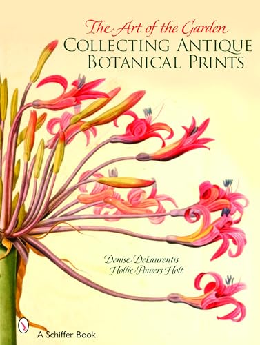 9780764324079: The Art of the Garden: Collecting Antique Botanical Prints