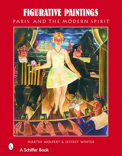 9780764324628: Figurative Paintings: Paris & The Modern Spirit