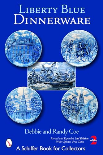 9780764324710: Liberty Blue Dinnerware (Schiffer Book for Collectors)