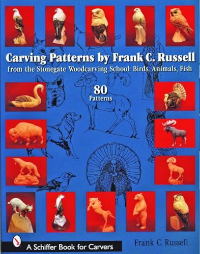 9780764324734: Carving Patterns: from the Stonegate Woodcarving School: Birds, Animals, Fish