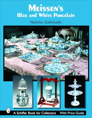 Beispielbild fr Meissen's Blue and White Porcelain zum Verkauf von Better World Books