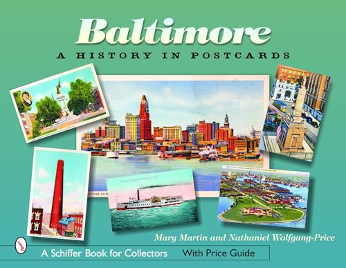 Stock image for Baltimore: A History in Postcards (Schiffer Book for Collectors) for sale by Discover Books