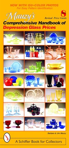 

Mauzy's Comprehensive Handbook of Depression Glass Prices (Schiffer Book for Collectors)