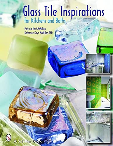 9780764325090: Glass Tile Inspirations for Kitchens and Baths