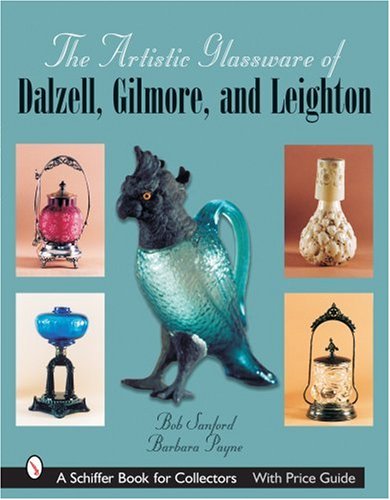 9780764325236: ARTISTIC GLASSWARE OF DALZELL GILMORE LE (Schiffer Book for Collectors)
