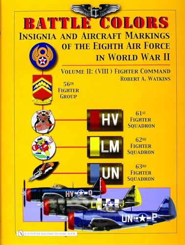 Stock image for BATTLE COLOURS VOL2 Insignia and Aircraft Markings of the 8th Air Force in World War II VIII Fighter Command v 2 for sale by PBShop.store US