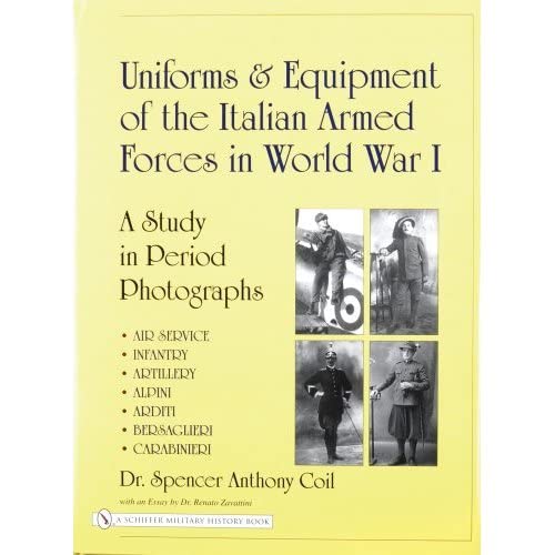 9780764325366: Uniforms & Equipment of the Italian Armed Forces in World War I