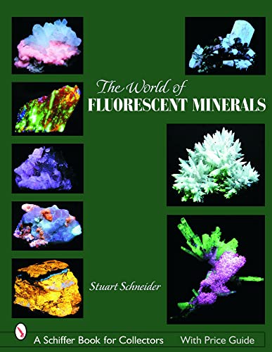 Beispielbild fr The World of Fluorescent Minerals (Schiffer Book for Collectors) zum Verkauf von Books From California
