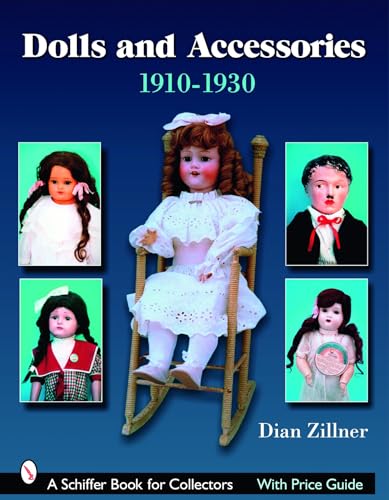 Stock image for Dolls and Accessories, 1910-1930 (Schiffer Book for Collectors) for sale by HPB-Diamond