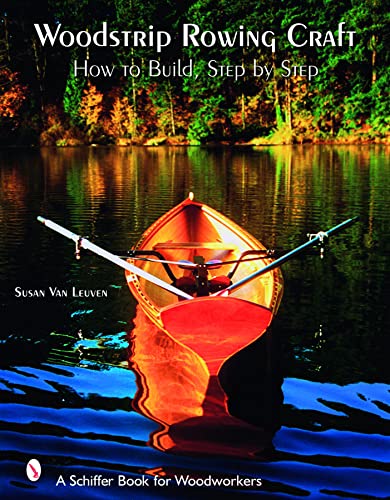 Stock image for Woodstrip Rowing Craft: How to Build, Step by Step for sale by Magers and Quinn Booksellers